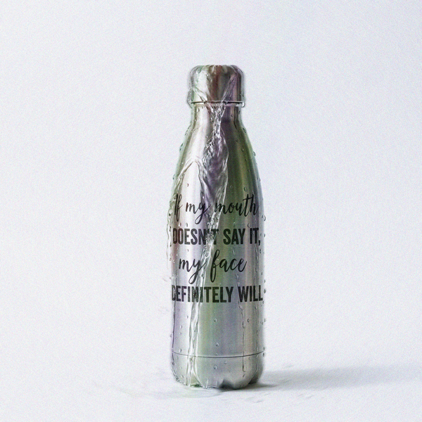 My Face Will - Stainless Steel Water Bottle
